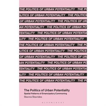 The Politics of Urban Potentiality