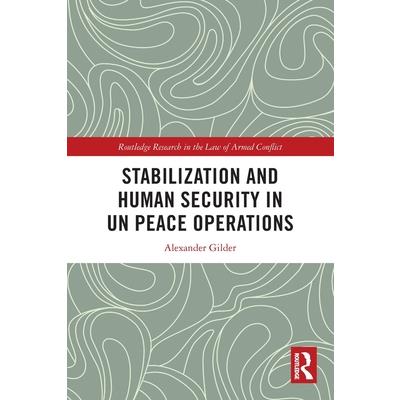 Stabilization and Human Security in UN Peace Operations