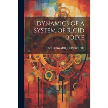 Dynamics of a System of Rigid Bodie