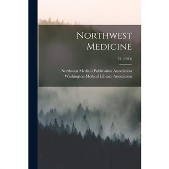 Northwest Medicine; 33, (1934)