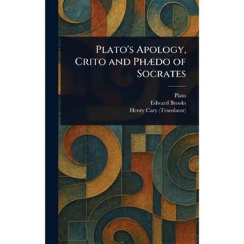 Plato's Apology, Crito and Ph疆do of Socrates