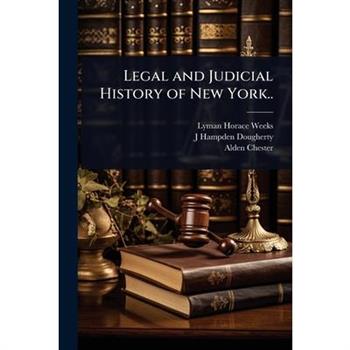 Legal and Judicial History of New York..
