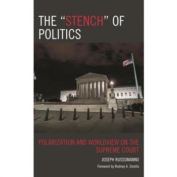 The ”Stench” of Politics