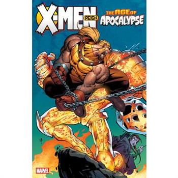 X-Men: Age of Apocalypse Vol. 2 - Reign [New Printing]