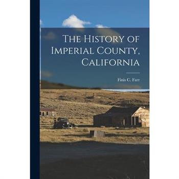 The History of Imperial County, California