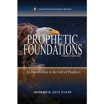 Prophetic Foundations