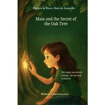 Maia and the secret of the oak tree