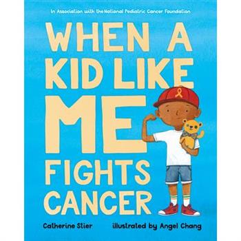 When a Kid Like Me Fights Cancer