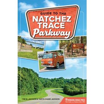 Guide to the Natchez Trace Parkway