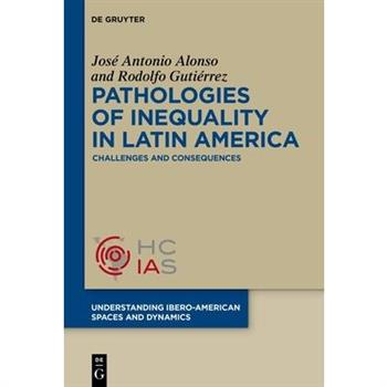 Pathologies of Inequality in Latin America