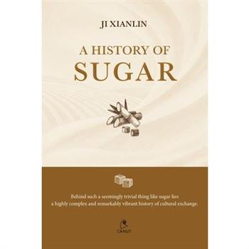A History of Sugar