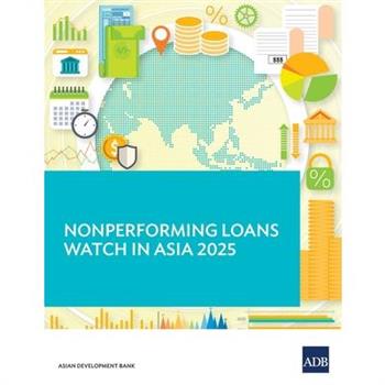 Nonperforming Loans Watch in Asia 2025