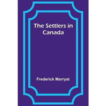 The Settlers in Canada