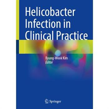 Helicobacter Infection in Clinical Practice