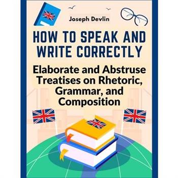 How to Speak and Write Correctly