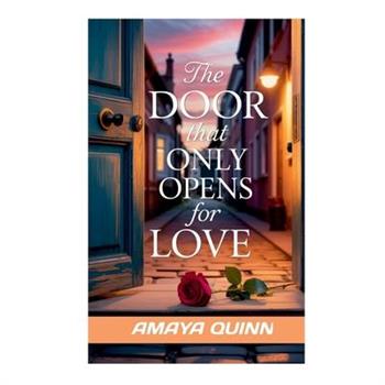 The Door that only opens for love