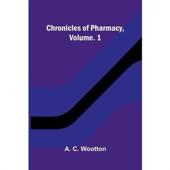 Chronicles of Pharmacy, Vol. 1