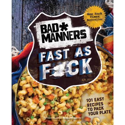 Bad Manners: Fast as F*ck