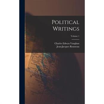 Political Writings; Volume 1