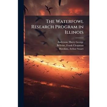 The Waterfowl Research Program in Illinois