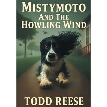 Mistymoto and the Howling Wind