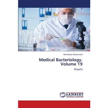 Medical Bacteriology. Volume 19