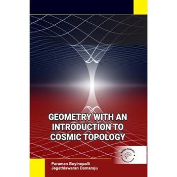 Geometry with an Introduction to Cosmic Topology