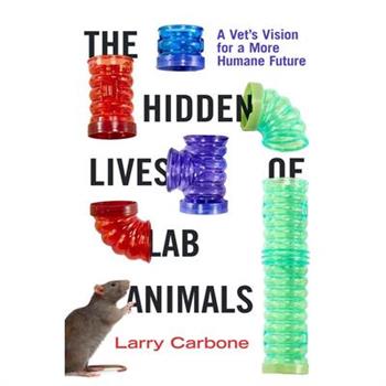The Hidden Lives of Lab Animals