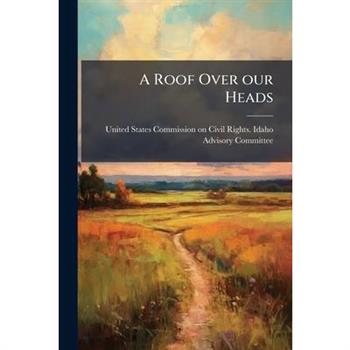 A Roof Over our Heads