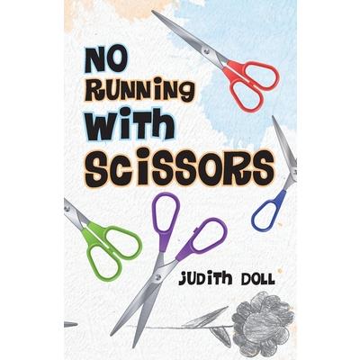 No Running With Scissors