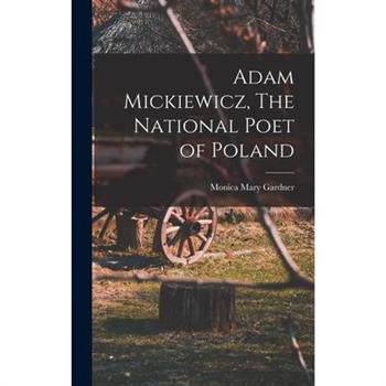 Adam Mickiewicz, The National Poet of Poland