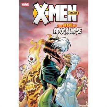 X-Men: Age of Apocalypse Vol. 3 - Omega [New Printing]
