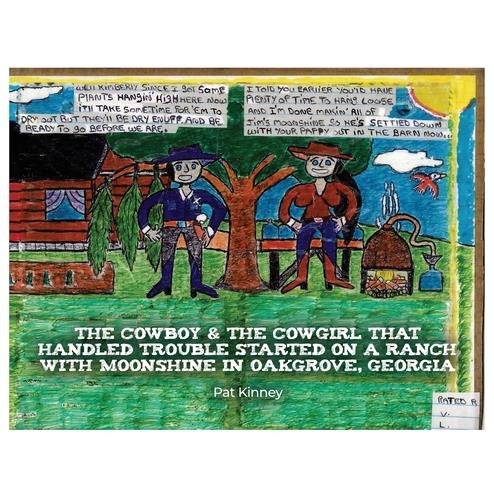 The Cowboy & the Cowgirl that Handled Trouble Started on a Ranch with Moonshine in Oakgrove, Georgia