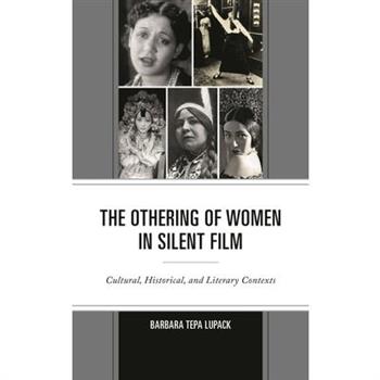 The Othering of Women in Silent Film