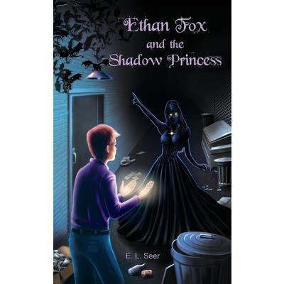Ethan Fox and the Shadow Princess