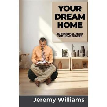 Your Dream Home