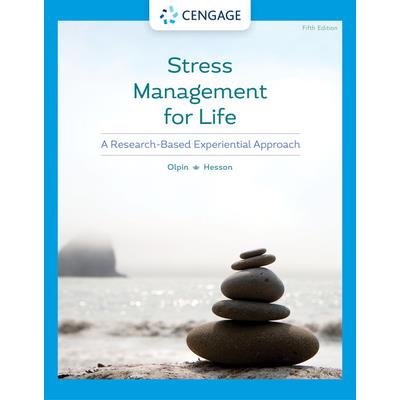 Stress Management for Life:A Research-Based Experiential Approach