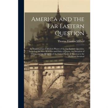 America and the Far Eastern Question