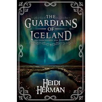 The Guardians of Iceland and other Icelandic Folk Tales