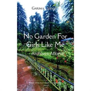 No Garden For Girls Like Me