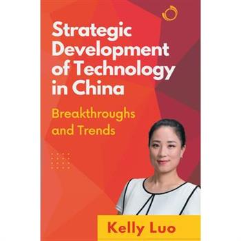 Strategic Development of Technology in China