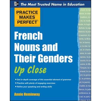 Practice Makes Perfect French Articles and Gender Up Close