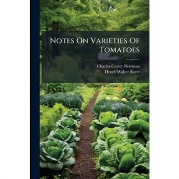 Notes On Varieties Of Tomatoes