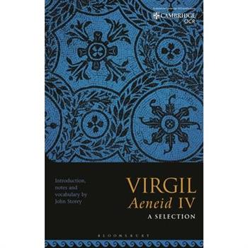 Virgil Aeneid IV: A Selection