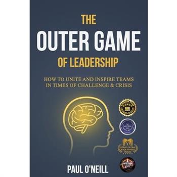 The Outer Game of Leadership