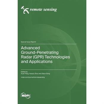 Advanced Ground-Penetrating Radar (GPR) Technologies and Applications