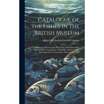 Catalogue of the Fishes in the British Museum