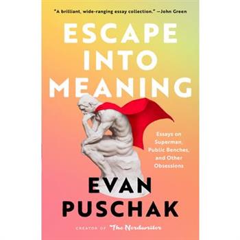 Escape Into Meaning