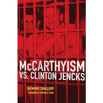 Mccarthyism Vs. Clinton Jencks