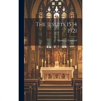 The Jesuits 1534 1921